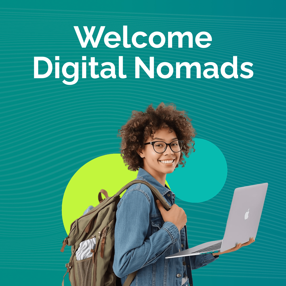 Welcome Digital Nomads